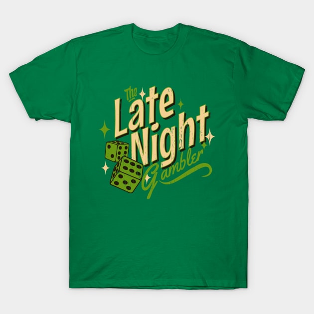 Late Night Gambler vintage distressed T-Shirt by SpaceWiz95
